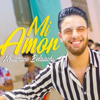 اغنية مي يامور نعمان بلعياشي بالكلمات كلمات اغنية مي يامور نعمان بلعياشي مكتوبة كاملة